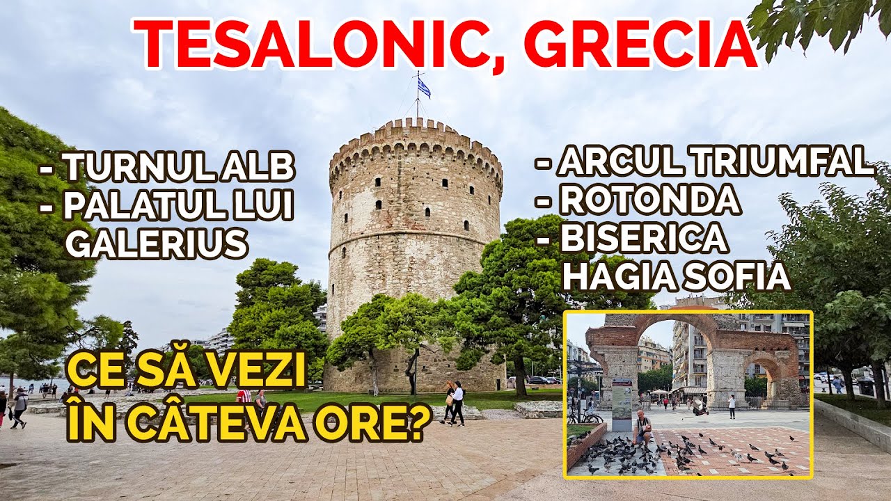 Tesalonic, Grecia 🏛️ Ce să vezi în jumătate de zi aici? Turnul Alb, Rotonda, Biserica Haga Sofia 🏰