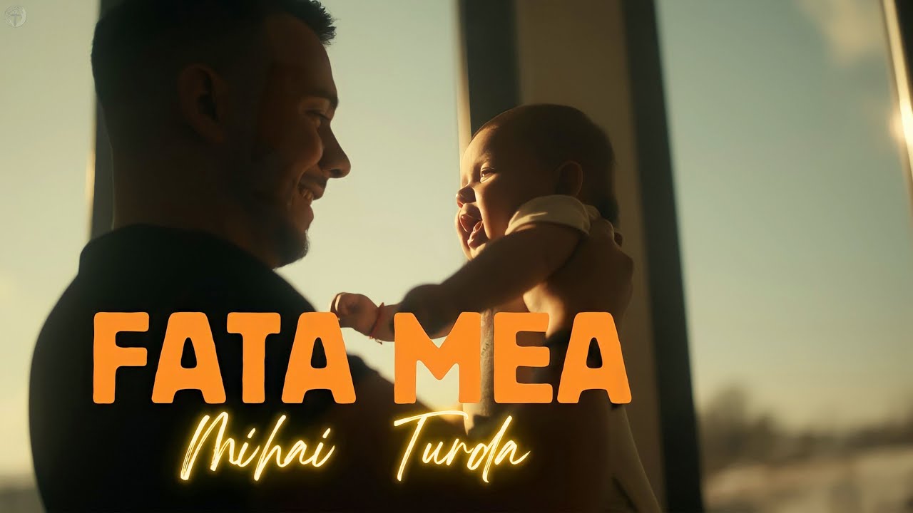Mihai Turda - Fata mea (Official Video)