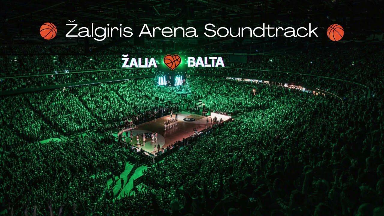 Music Flow - Žalgiris Arena Soundtrack 🏀