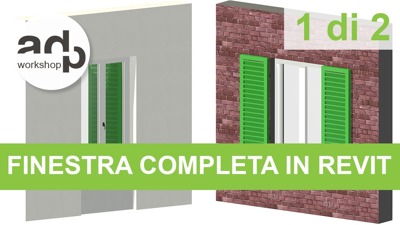 Finestra a due ante con nicchia e persiane - Parte 1 di 2 - Corso completo Revit | adp workshop ✏️📐