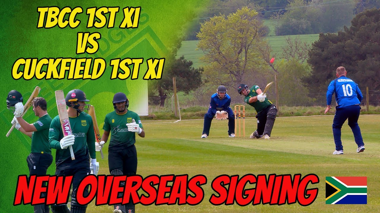 NEW OVERSEAS SIGNING | TBCC 1st XI vs Cuckfield 1st XI | Cricket Highlights