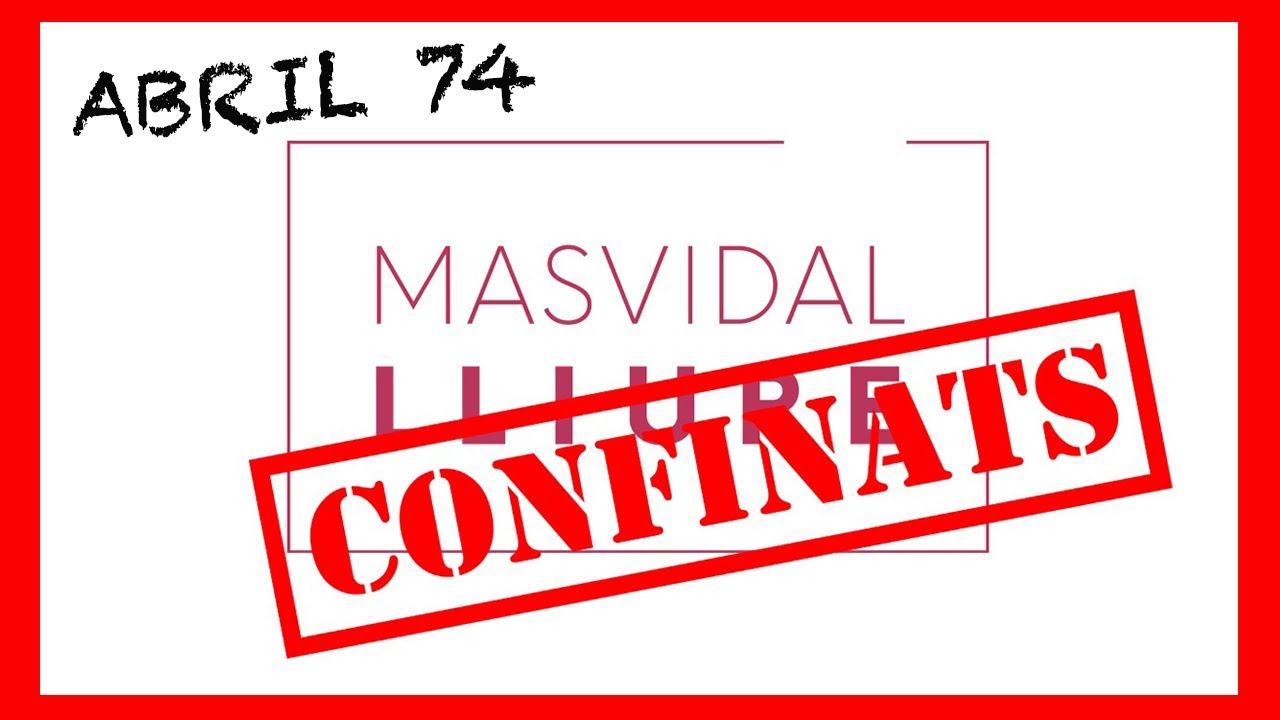 ABRIL 74 ( Lluis Llach )  / Covid 19 - MASVIDAL CONFINATS