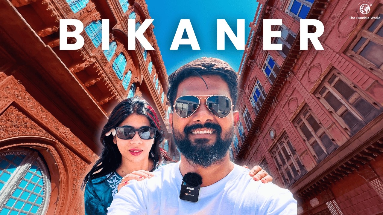3 Day Trip To Bikaner: Complete Travel Guide | Bikaner Tourist Places | Bikaner Vlog