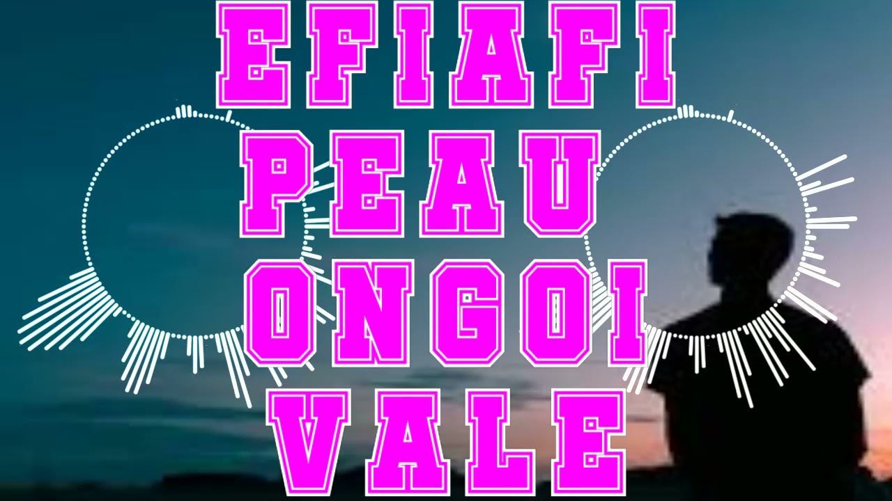 EFIAFI PEAU ONGO'I VALE ( INSTRUMENTAL ) - DJ NAU SOUND TRACK 2021