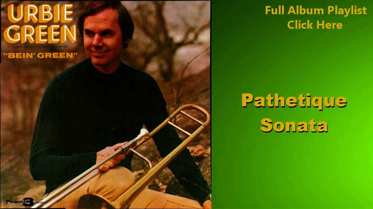 Pathetique Sonata- Urbie Green (Bein' Green)