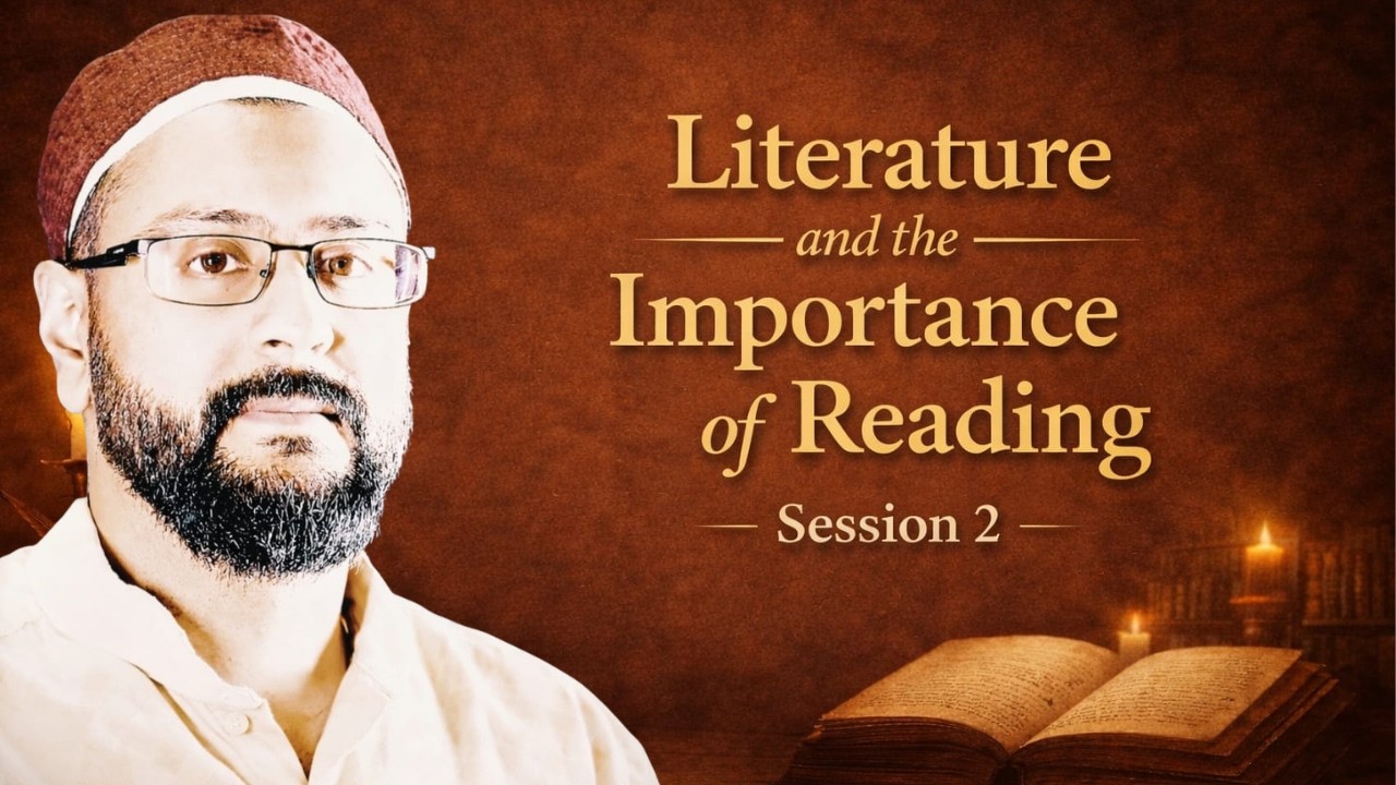 Session 2| Literature and the Importance of Reading | Knowledge Series | Sidi AbuBilaal Yakub