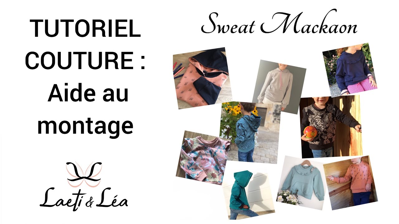 Sew along Sweat Mackaon enfant Laeti&Léa : Tutoriel de montage