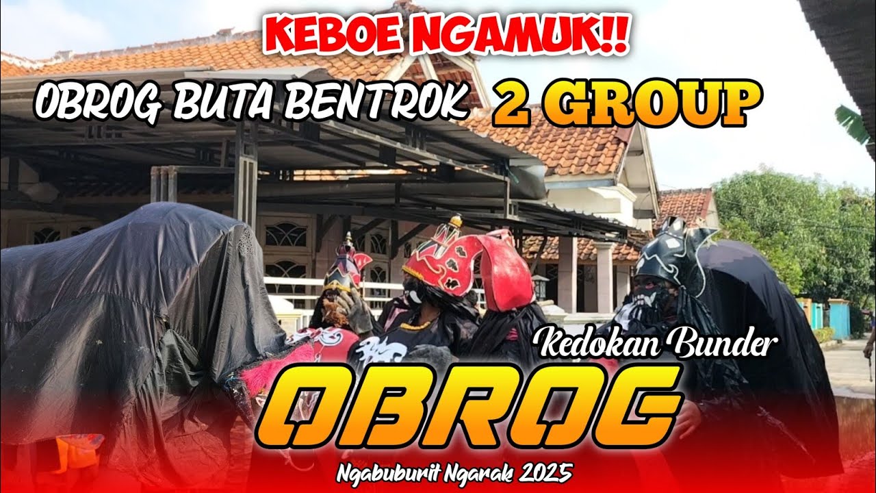 Heboh!! Bentrok OBROG BUTA LINTANG WULAN KEDOKAN BUNDER