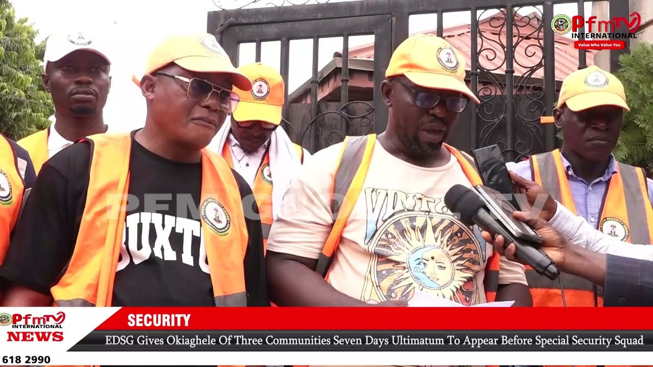 EDSG Gives Okiaghele of 3 Communities Seven Days Ultimatum To Appear Before Special Security Squad