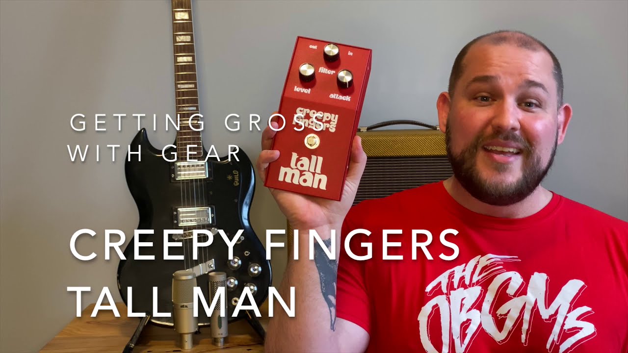 Creepy Fingers Tall Man - Getting Gross with Gear