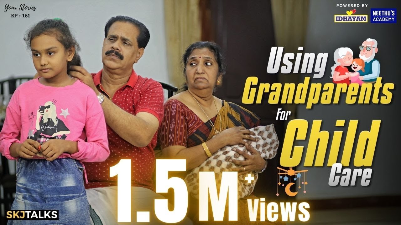 Using Grandparents for Child Care | Old Age Issues | Your Stories EP-161 | SKJ Talks | Short film