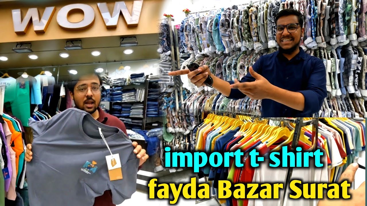 fayda bazar surat !! import t- shirt !! Wow collection !! @Aaftabsaqibvlogs