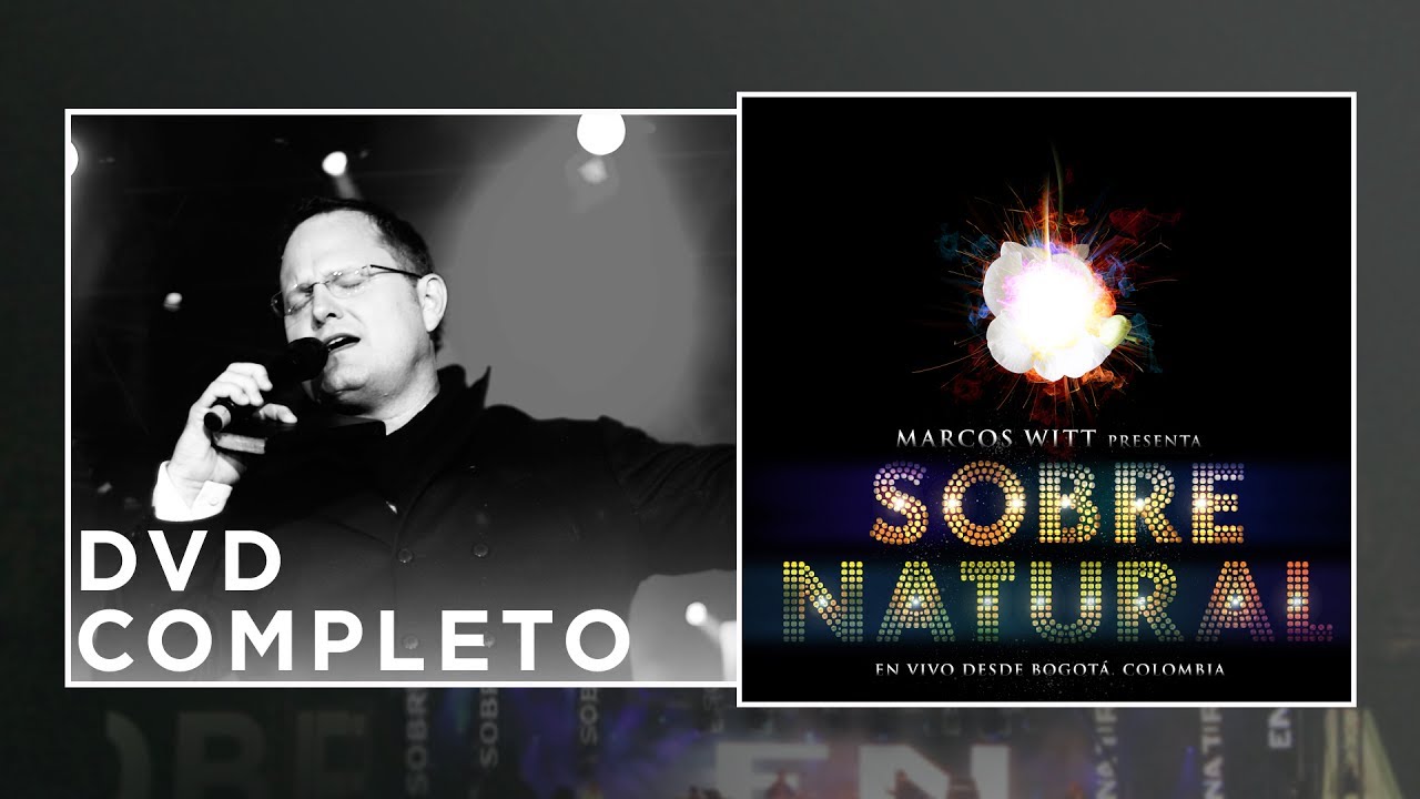 Marcos Witt - Sobrenatural En Vivo - Concierto completo
