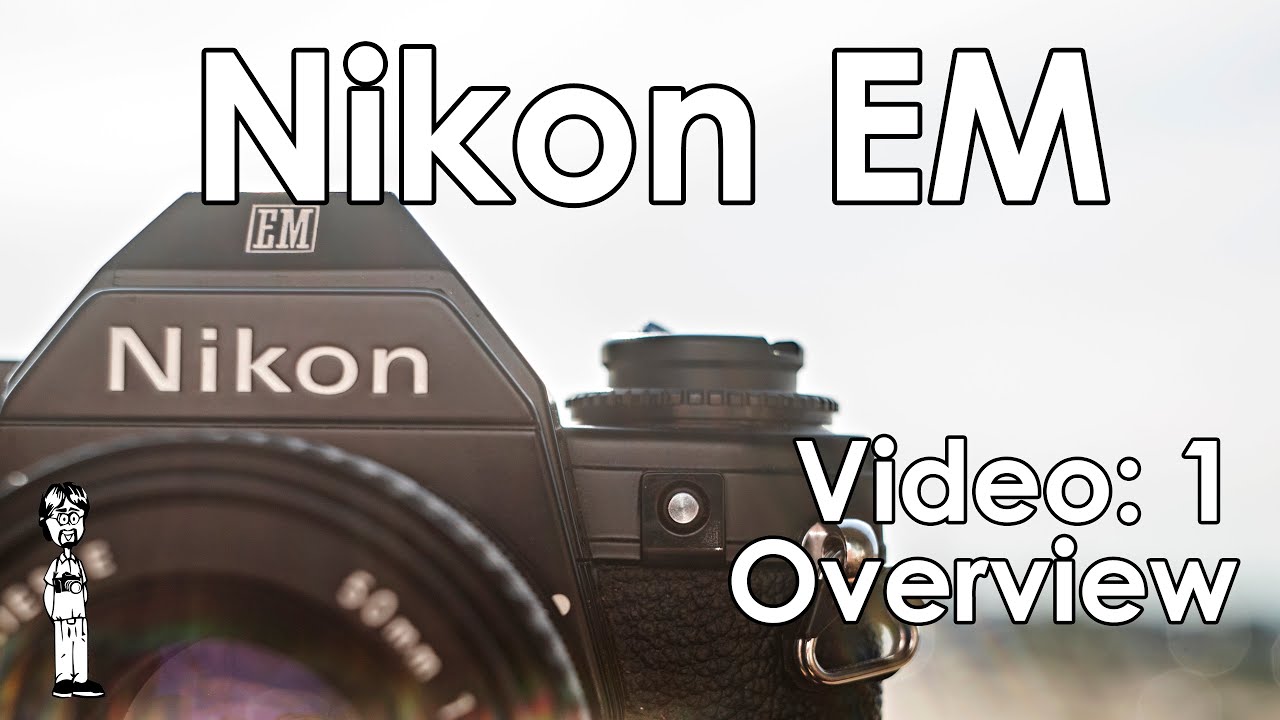 Руководство пользователя камеры Nikon EM 1: обзор, основы, компоновка и конструкция