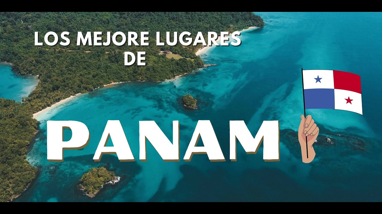 Los MEJORES lugares de Panama