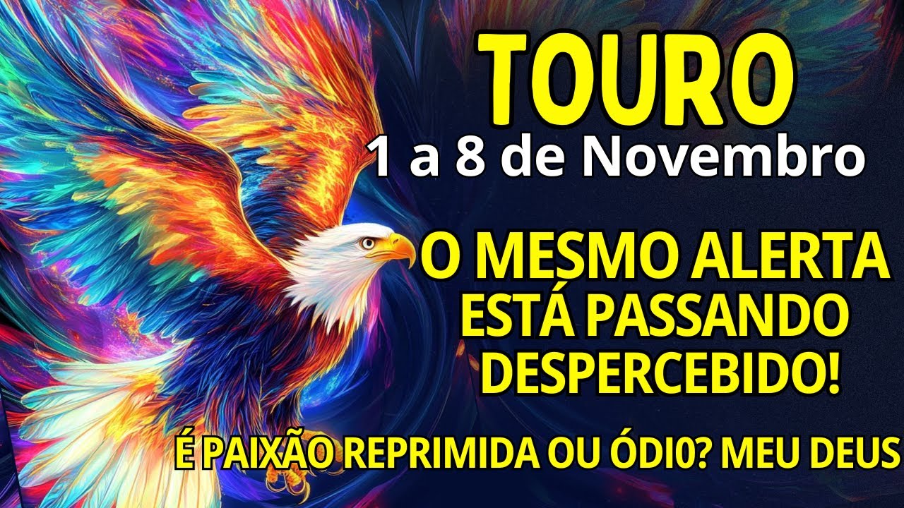 TOURO ♉QUEM TE PROTEGE NÃO DORME😱 O MESMO ALERTA SOBRE UMA PESSOA🚫PAIXÃO REPRIMIDA OU ÓDI0? MEU DEUS
