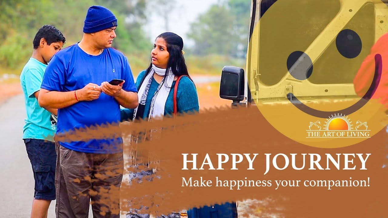 Happy Journey | The Art of Living Happiness Program