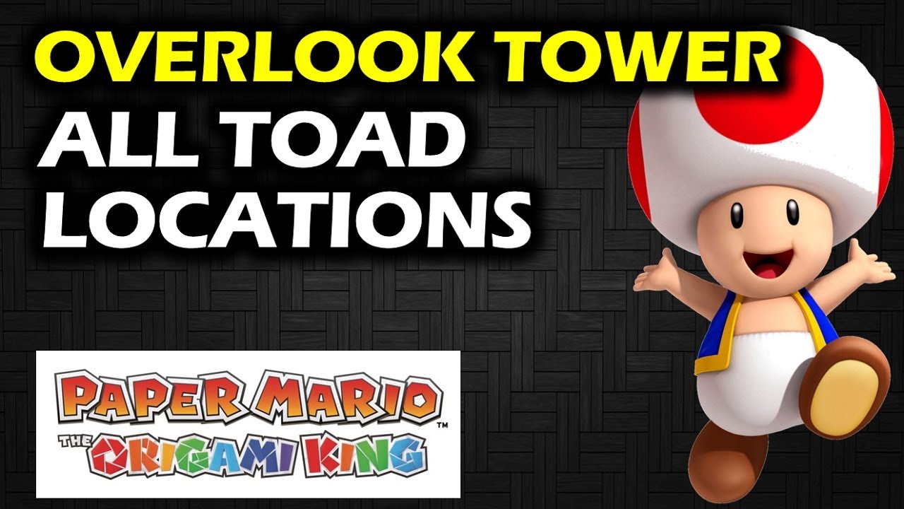 Overlook Tower: All Toad Locations | Paper Mario the Origami King Walkthrough