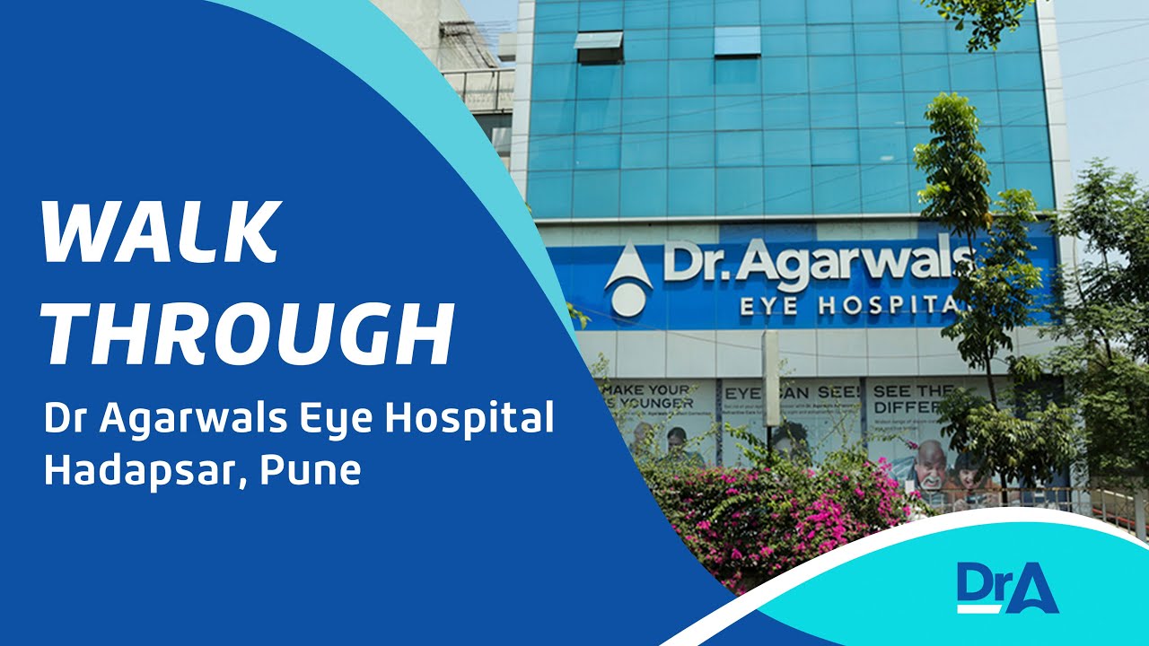 Dr Agarwals Eye Hospital | Hadapsar, Pune | World Renowned Ophthalmologists