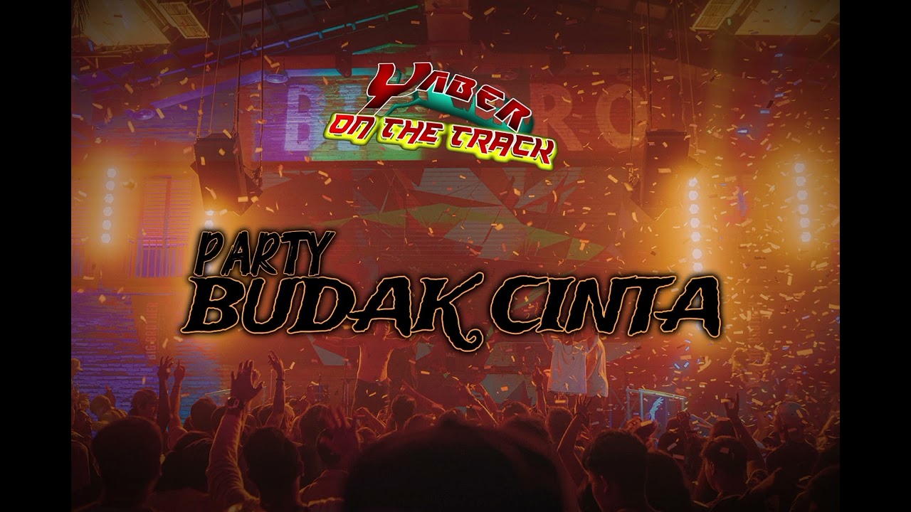 Party bucin💯‼️ BY YABER CHASTELLO 💥🔥💃