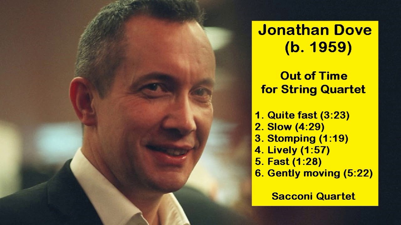 Jonathan Dove (b. 1959) - Out of Time (for String Quartet)