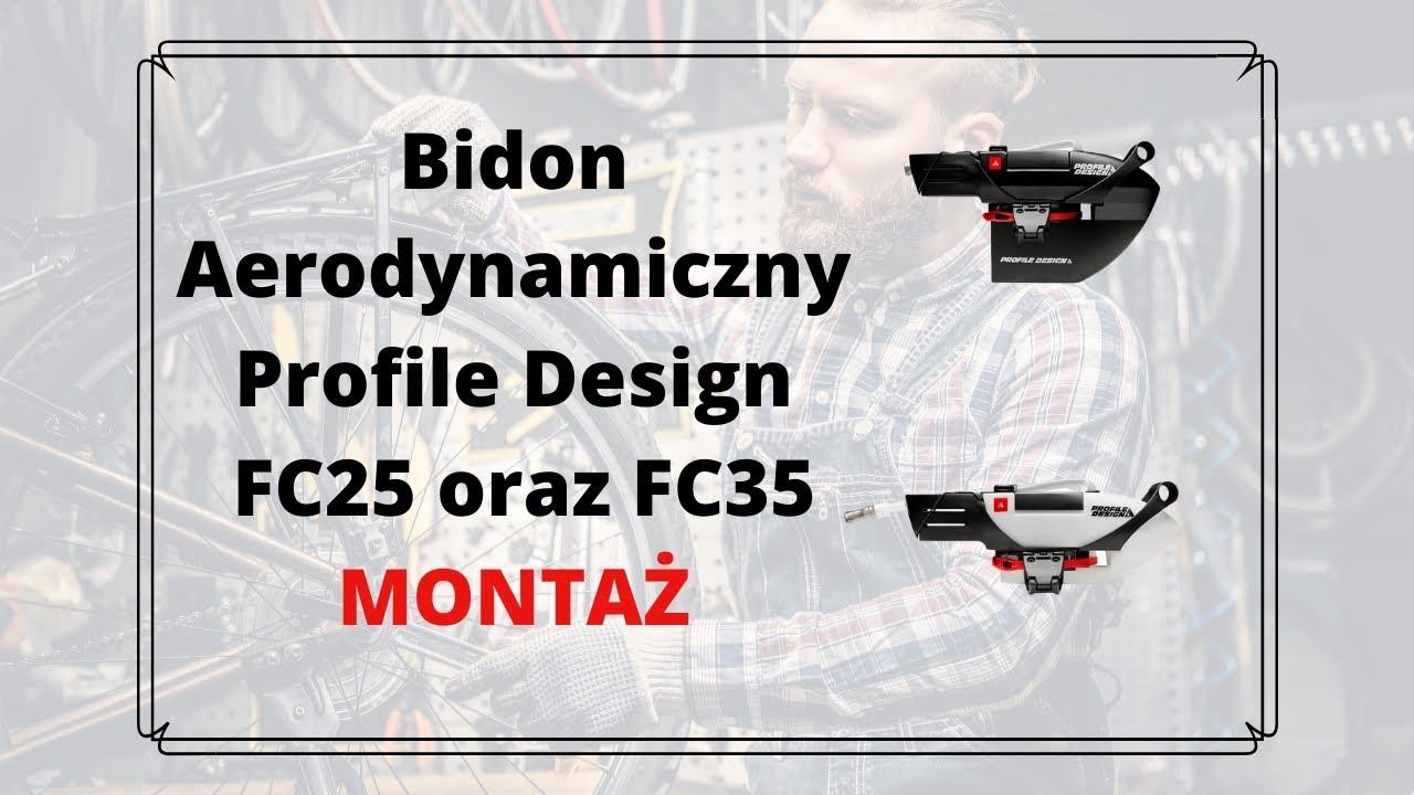 Montaż bidonu aerodynamicznego Profile Design FC25 oraz FC35