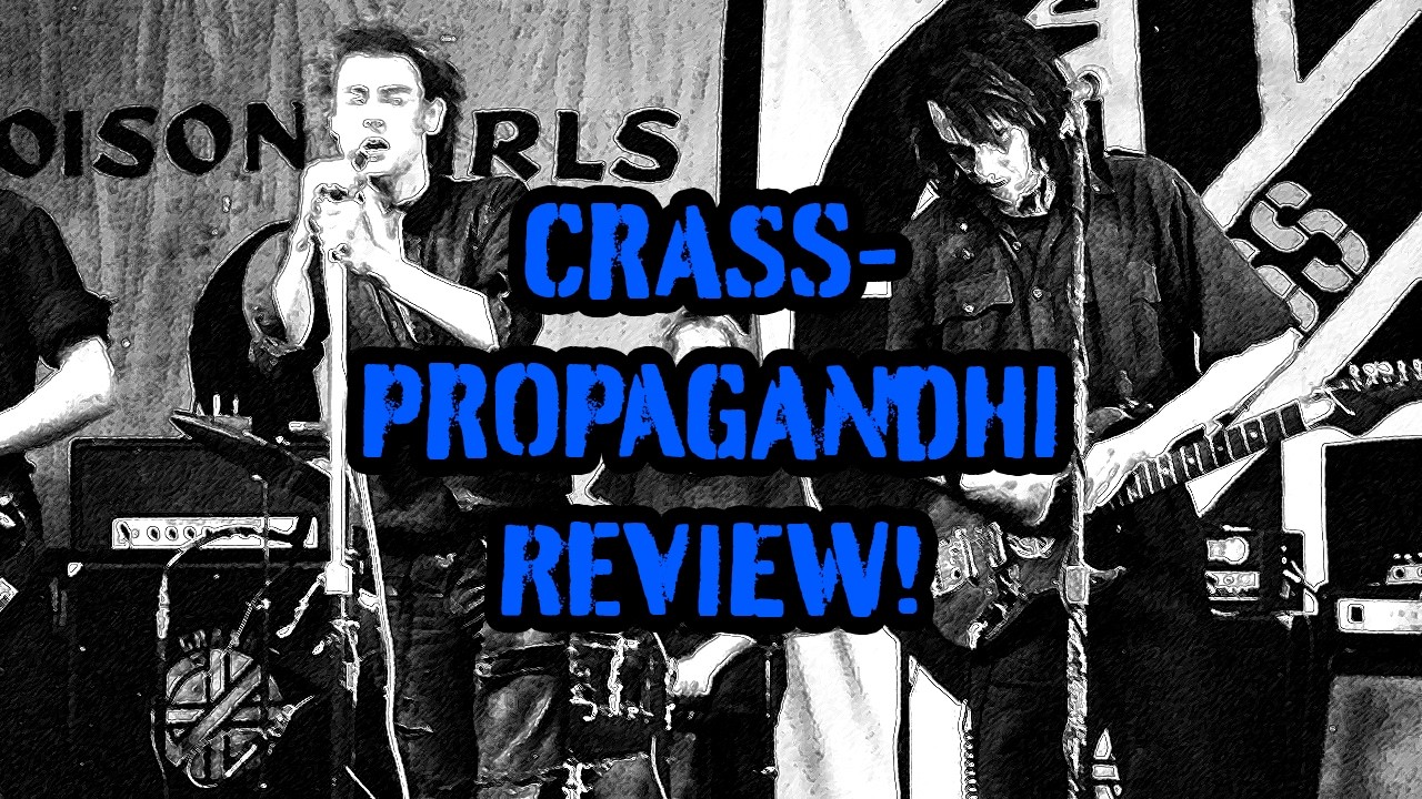 A Prairie Punk House Companion-EP 51- Album Reviews: Crass and Propagandhi