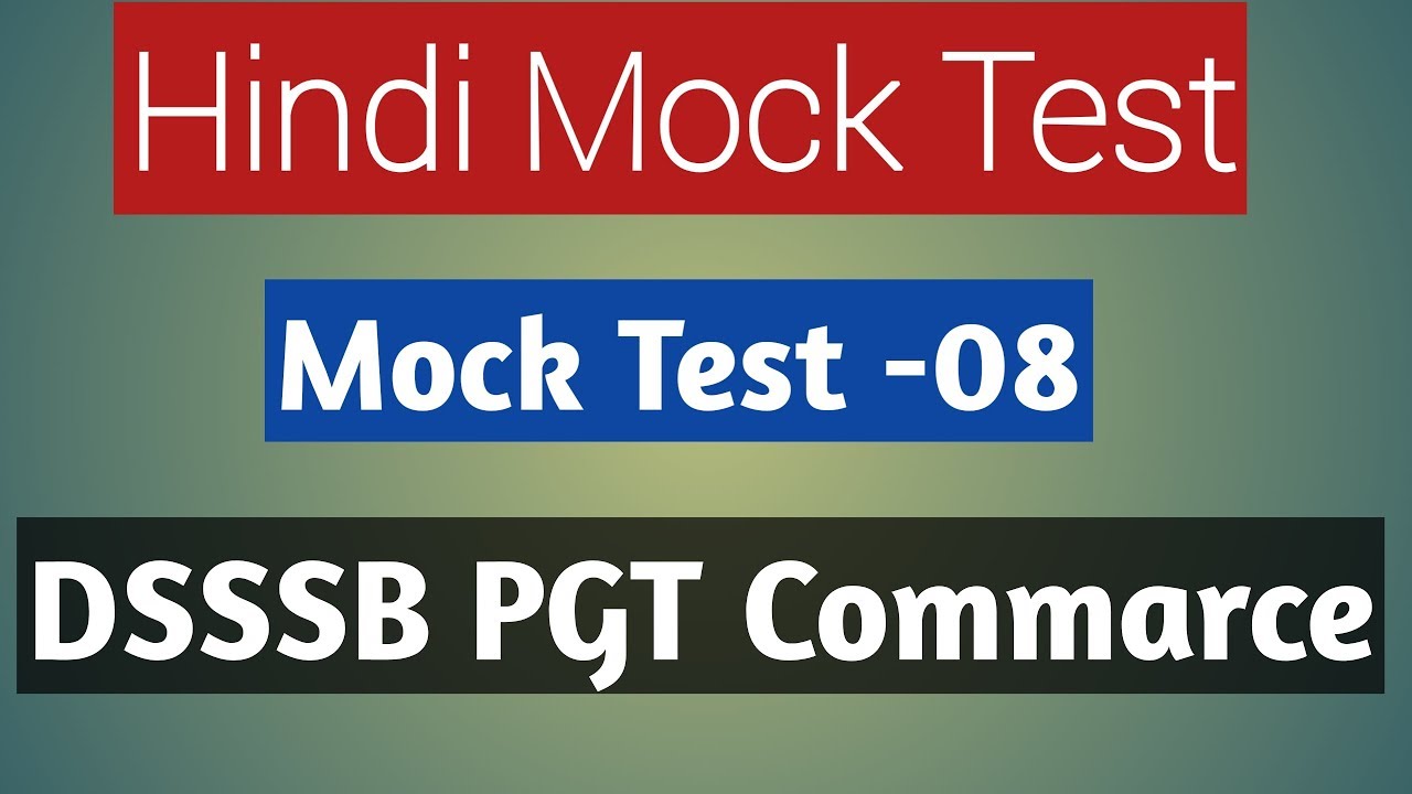 Hindi Mock test-8 With Discussion on 4 july 2018 Dsssb PGT commarce Helpful for DSSSB(PRT TGT)