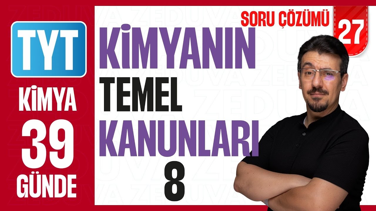 Kimyanın Temel Kanunları-8 Soru Çözümü | 39 GÜNDE AYRINTILI KİMYA KAMPI 2026 | 27