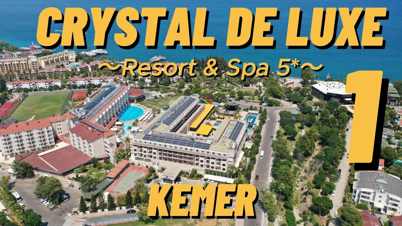 Crystal de Luxe Resort & Spa 5* /Отдых в Турции - 2025 (Кемер) / Часть 1