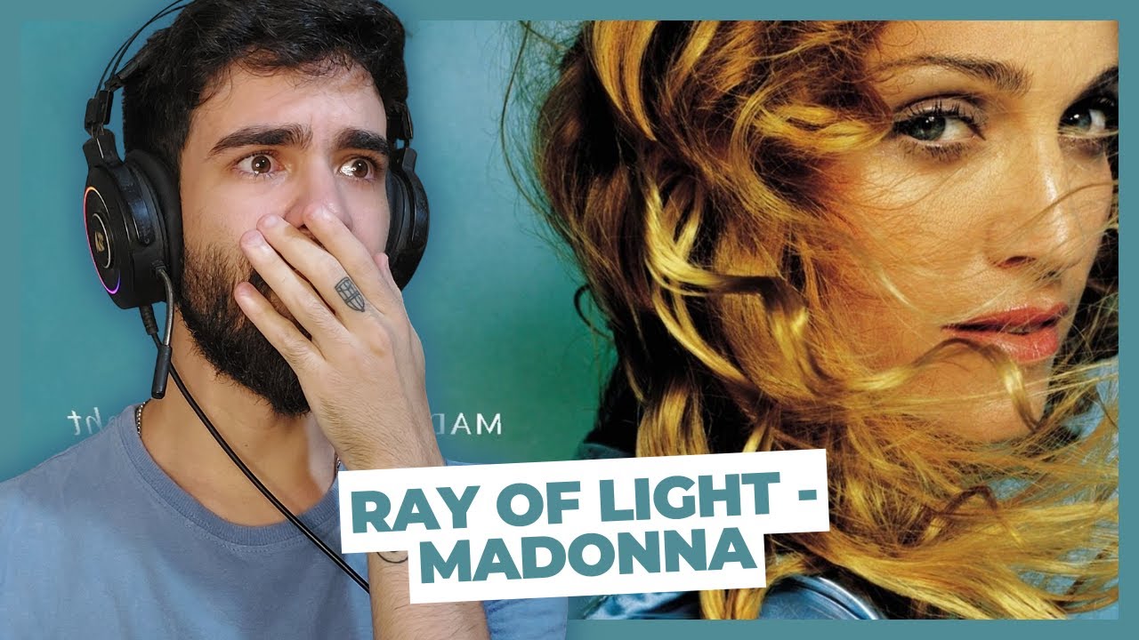 MARATONNA: Madonna - Ray Of Light | React | Reação | First Listen