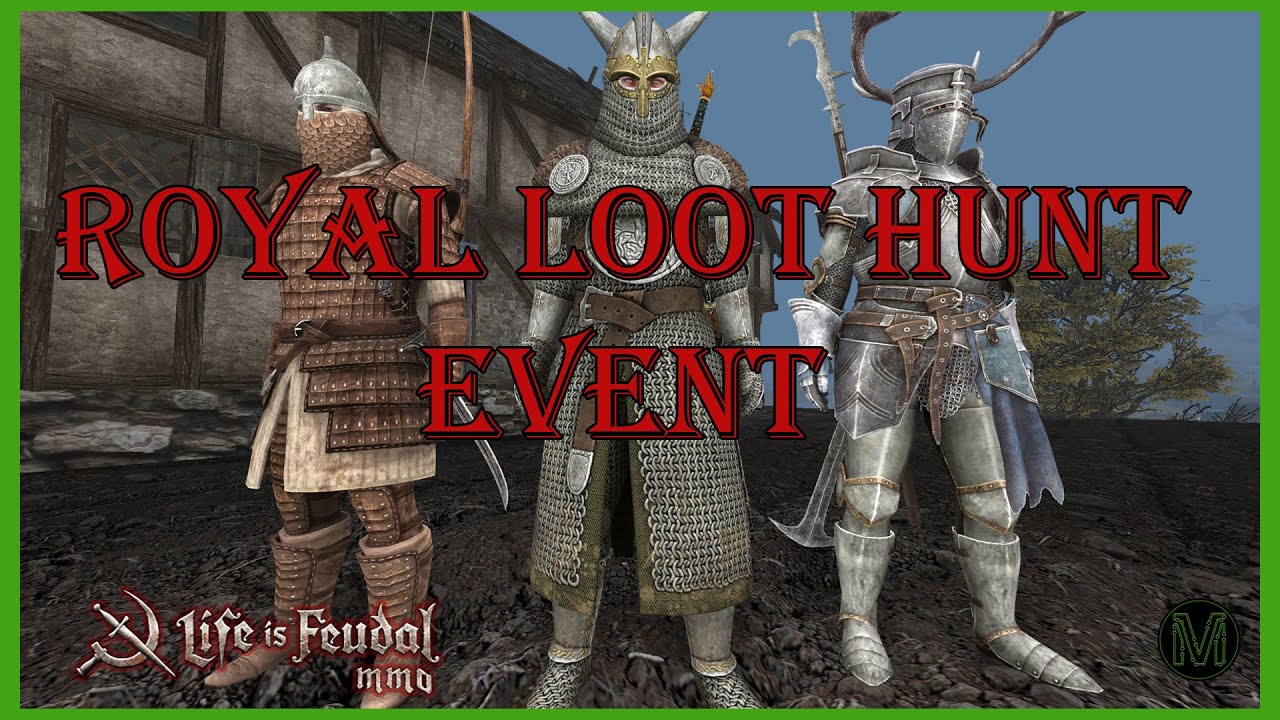 Royal Loot Hunt Event - Life is Feudal MMO // #LifeIsFeudalMMO #LIFMMO #LifeIsFeudal