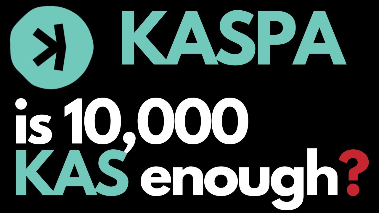 Kaspa IS 10,000 KAS Enough? #kaspa #krc20 #kaspacoin