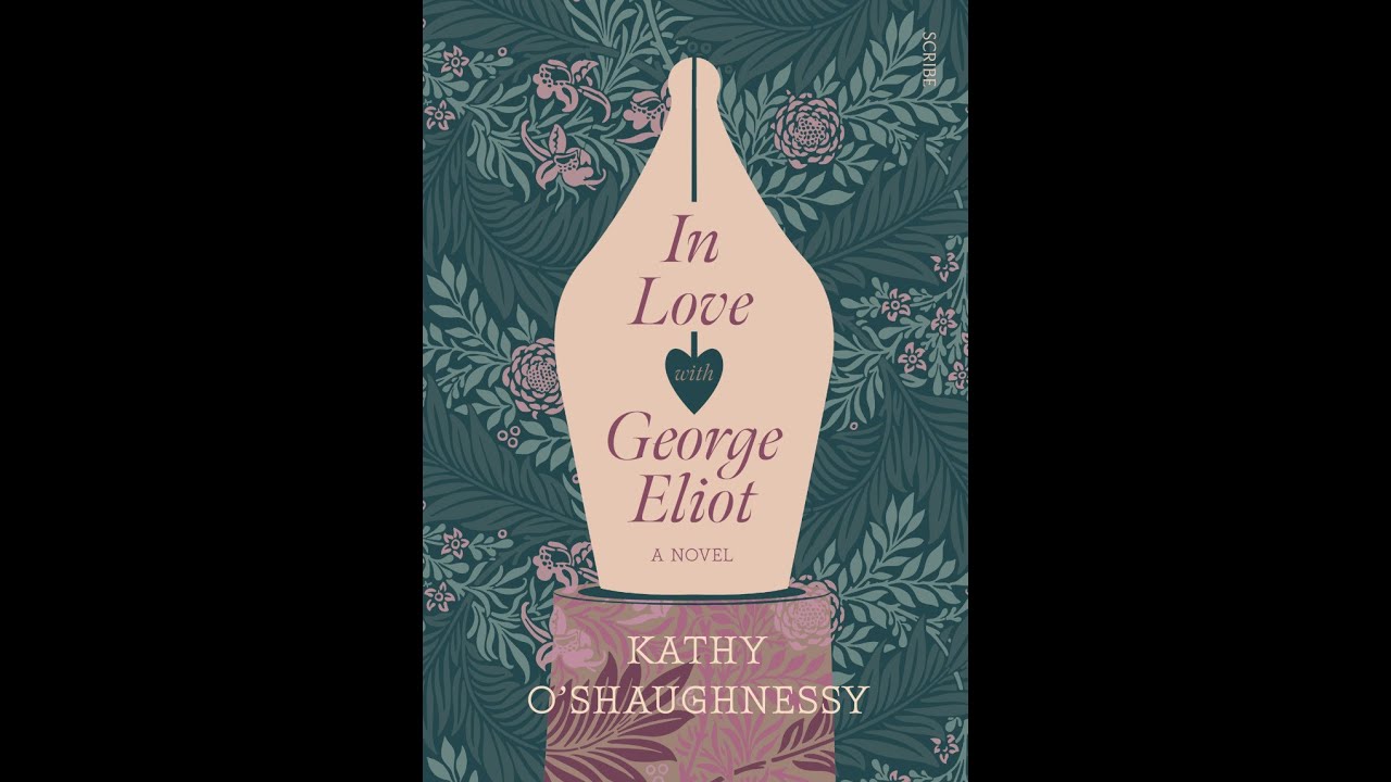 Kathy O'Shaughnessy is in love with George Eliot