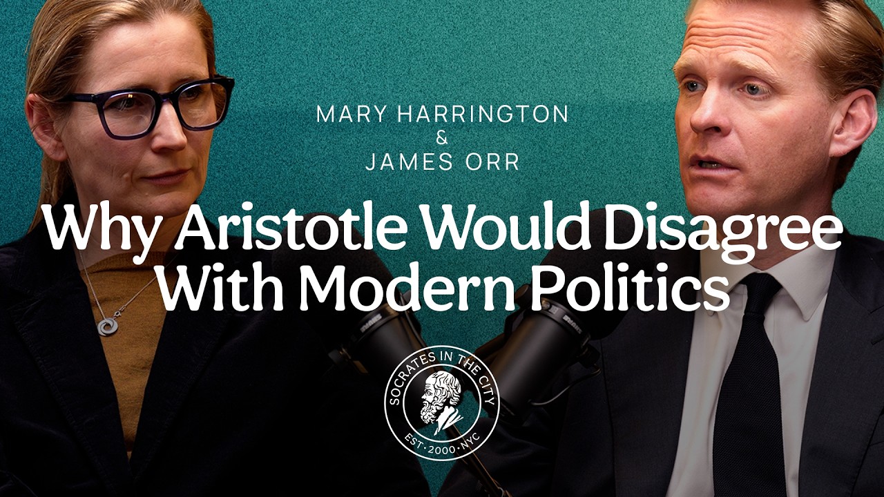 Why Aristotle Would Disagree With Modern Politics | James Orr and Mary Harrington