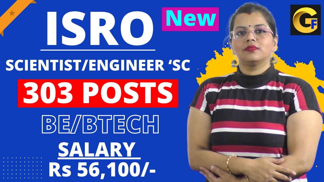 ISRO RECRUITMENT 2023 || NEW || SCIENTIST/ENGINEER || 303 POSTS || BE/BTECH || ₹ 56,100 || FRESHERS