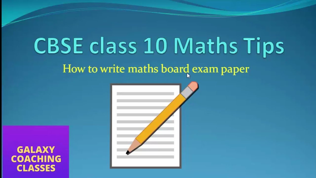 How to write maths board exam paper ll cbse class 10 maths tips ll