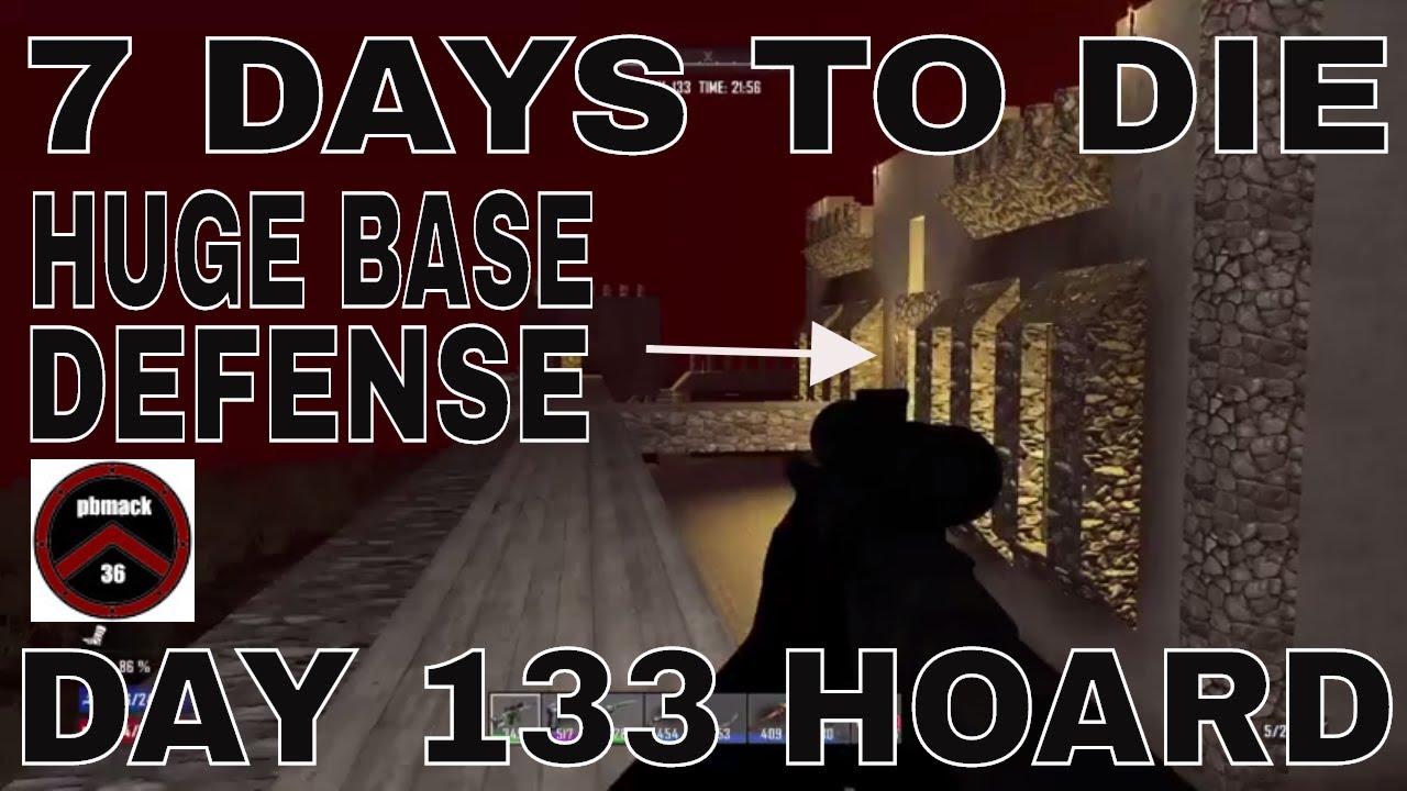 7 DAYS TO DIE DAY 133 HOARD FIGHT AT HEMOGOBBLIN MANOR
