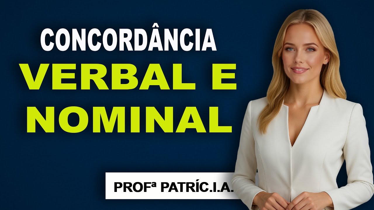 Concord&acirc;ncia Verbal e Nominal | Dicas essenciais para Concursos P&uacute;blicos