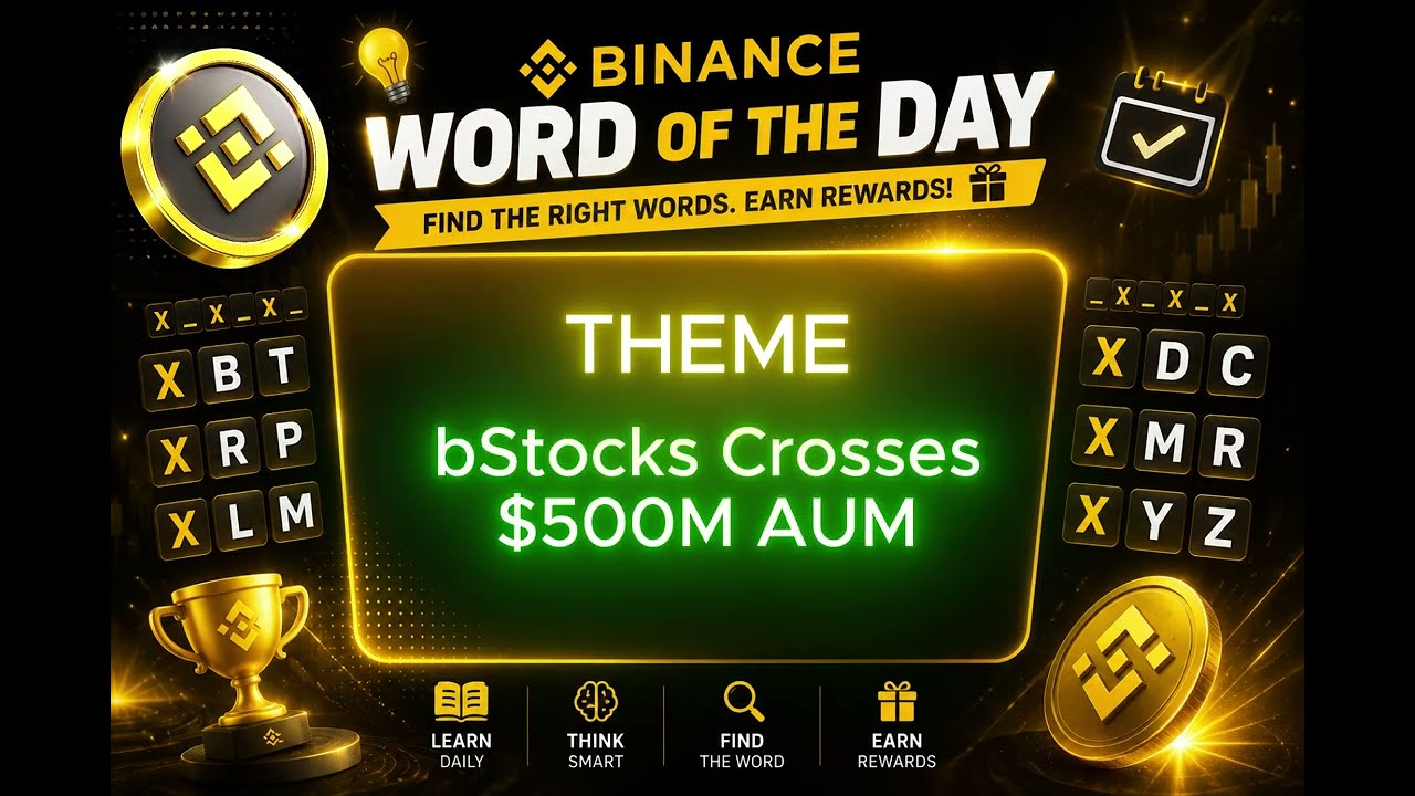 🚀 Binance Word Of The Day (WOTD) Answers Today - bStocks Crosses $500M AUM 🚀