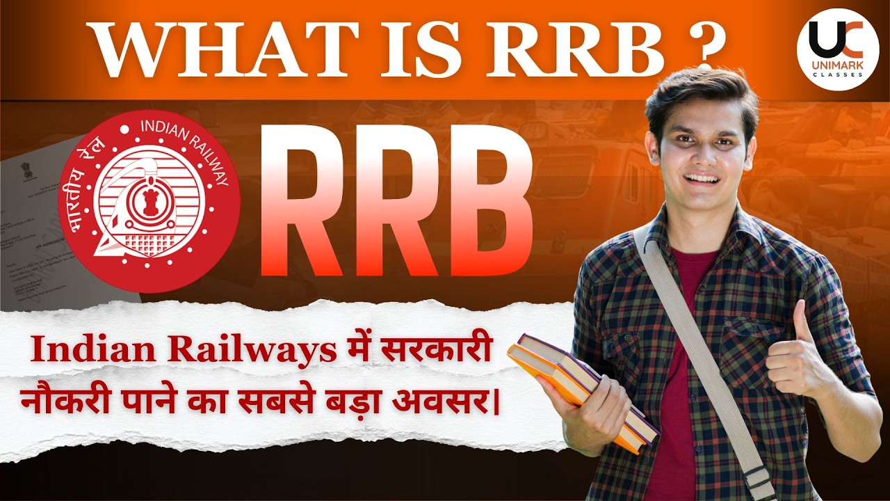 What is RRB? | Railway Job Selection Process, Salary & Exam Calendar 2026-27 | UNIMARK CLASSES