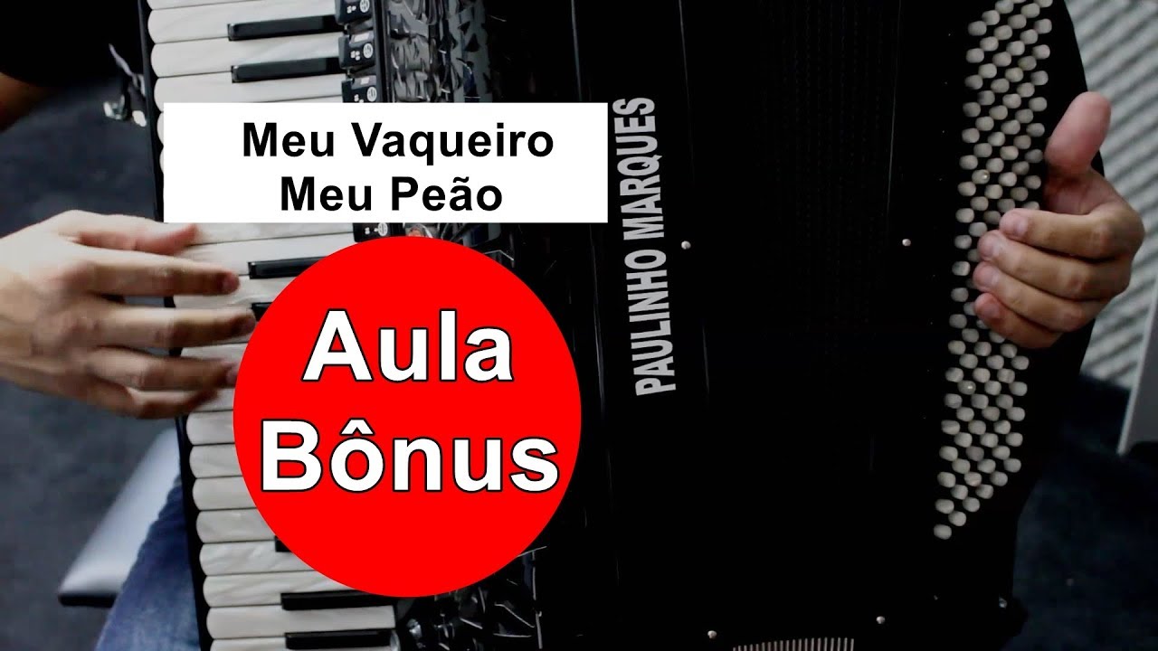 Acordeon - Meu Vaqueiro Meu Peão (videoaula)