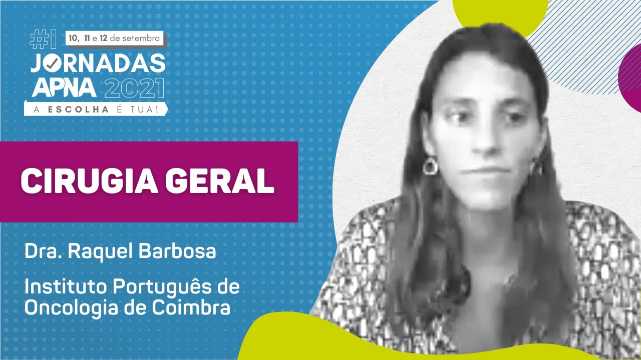 ☑️ CIRURGIA GERAL com Raquel Barbosa | #1 Jornadas APNA 2021