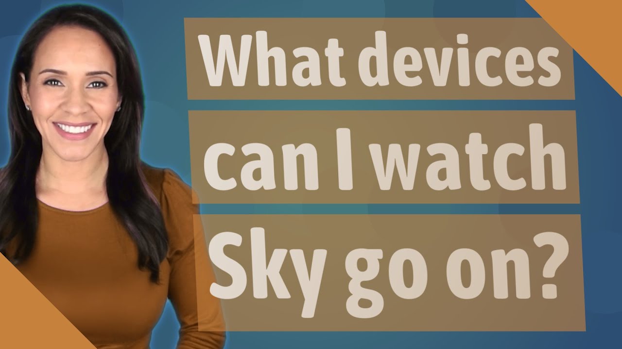 На каких устройствах я могу смотреть Sky Go?