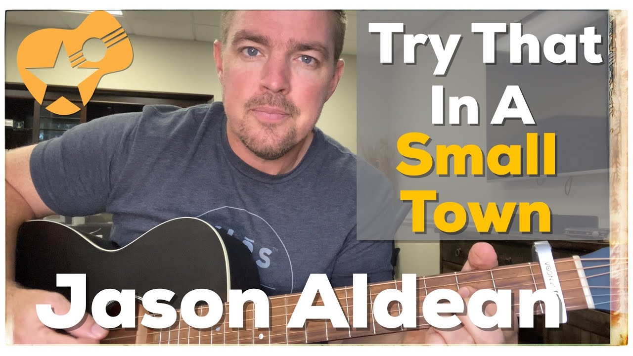 Try That In A Small Town | Jason Aldean | Beginner Guitar Lesson