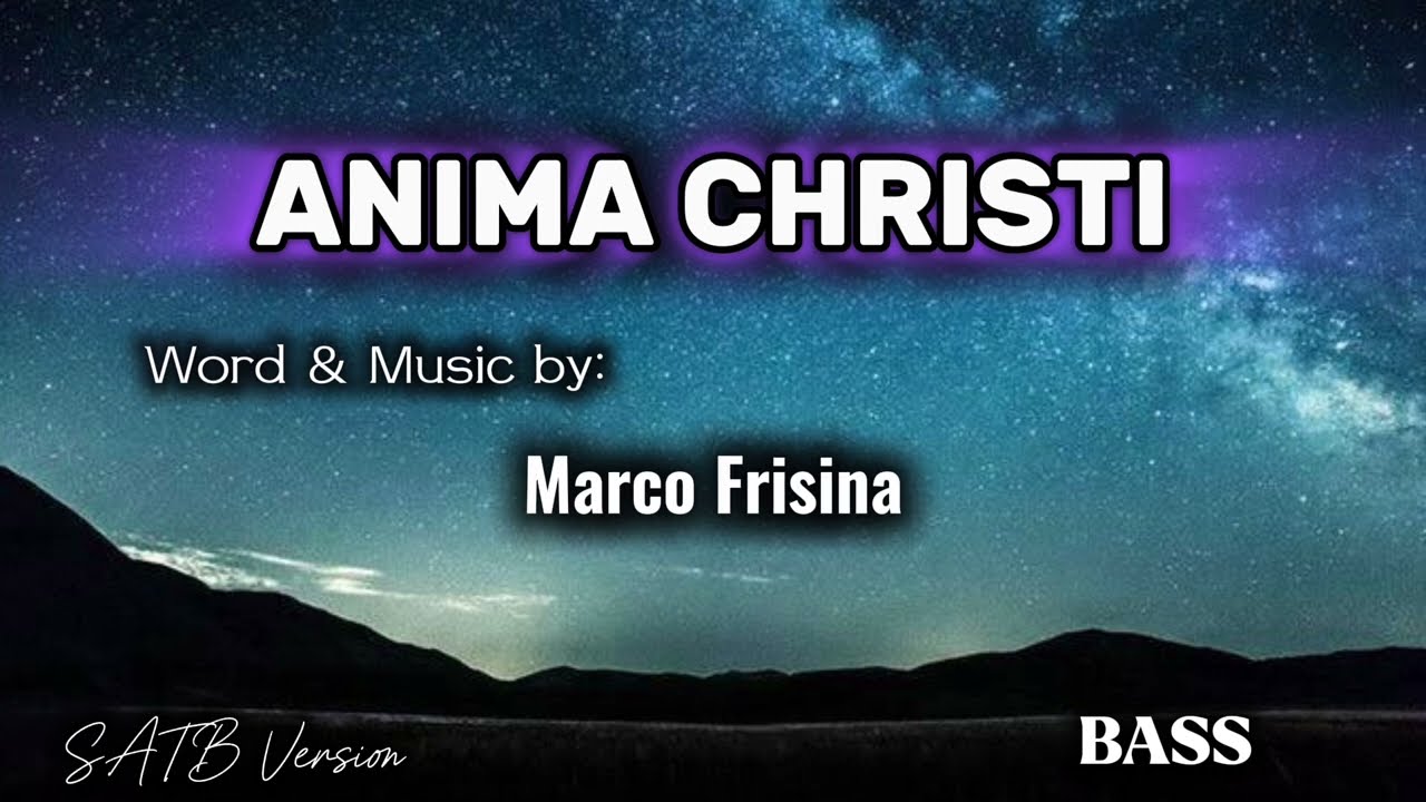 Anima Christi - BASS | SATB Version 