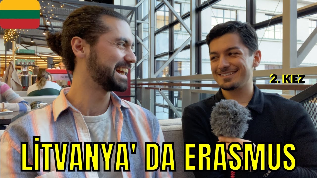 Litvanya'da Erasmus Hem de 2 Kez Üst Üste Yaptı!