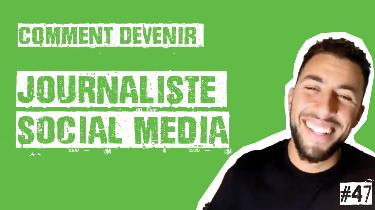 Comment devenir Journaliste Social Media ? (par Merwane Mehadji) | Merci Bobby