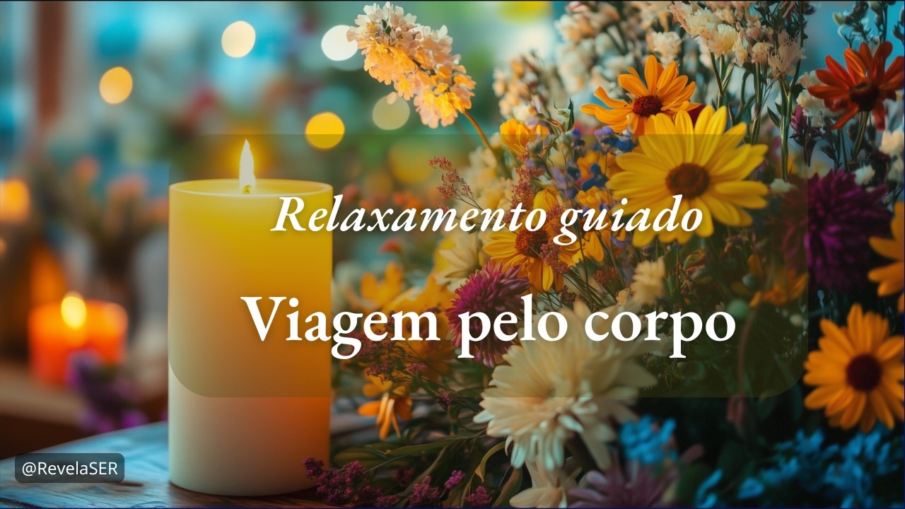 Viagem pelo Corpo| Relaxamento Profundo em Yoga Nidra [20min]