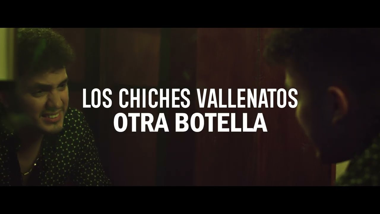 Otra Botella - Los Chiches Vallenatos l Video Oficial
